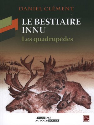 cover image of Le bestiaire innu